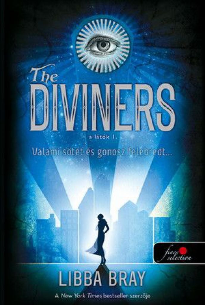 The Diviners - A látók - Puhatáblás - Valami sötét és gonosz felébredt...