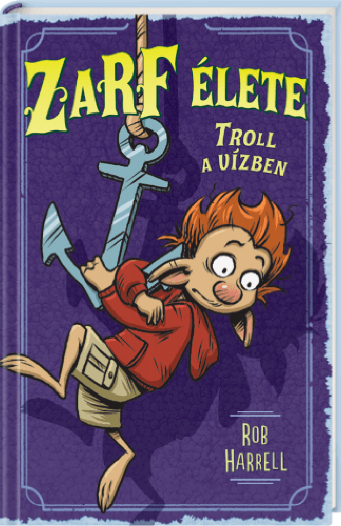 Zarf élete 3. - Troll a vízben