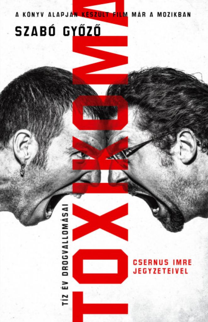 Toxikoma - Tíz év drogvallomásai - Csernus Imre jegyzeteivel