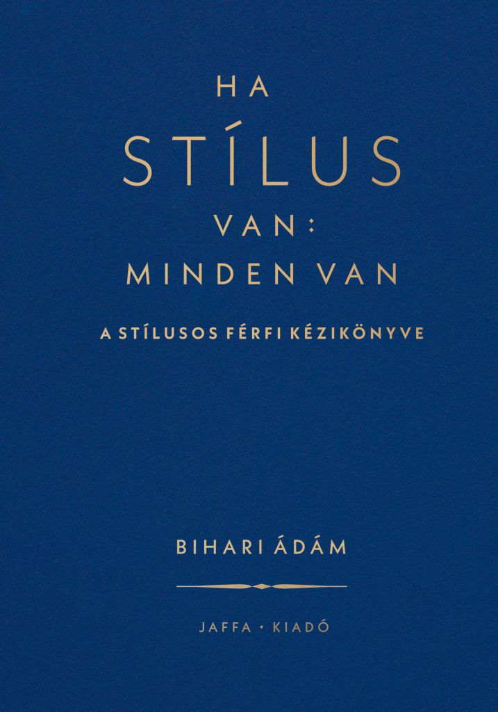 Ha stílus van: minden van