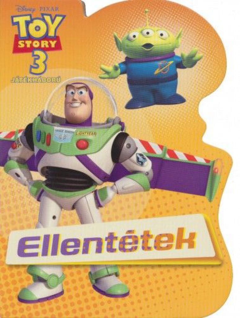 Toy Story 3. - Ellentétek