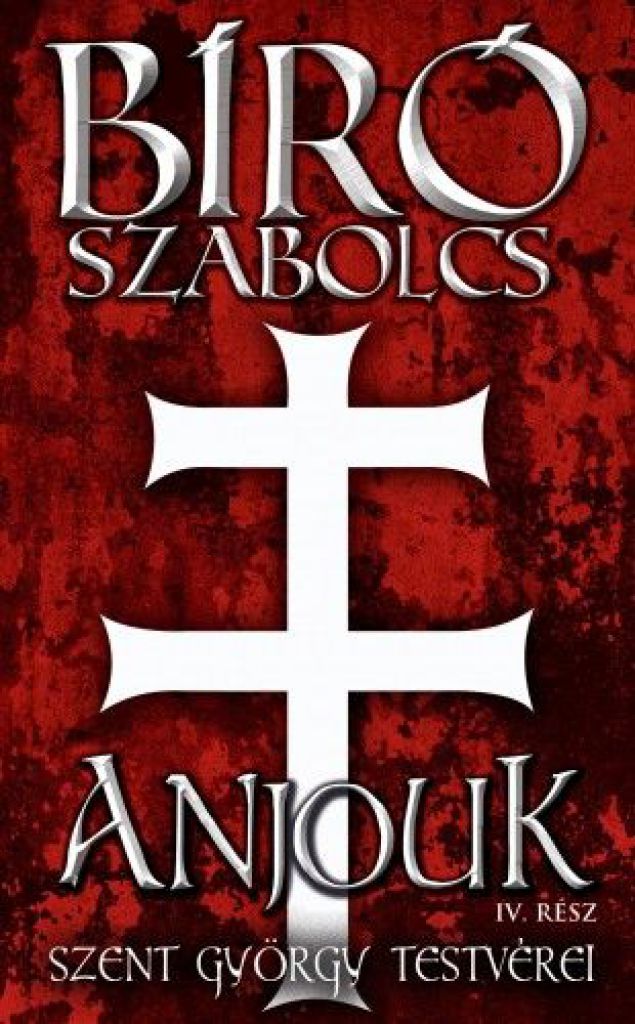 Anjouk IV. rész - Szent György testvérei