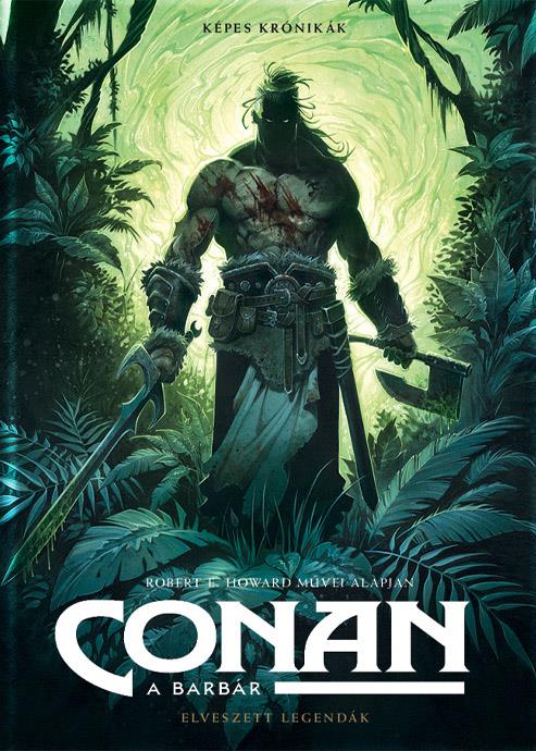Conan, a barbár – Elveszett legendák