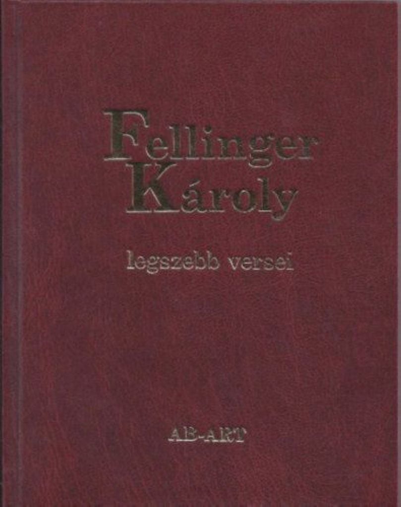 Fellinger Károly legszebb versei