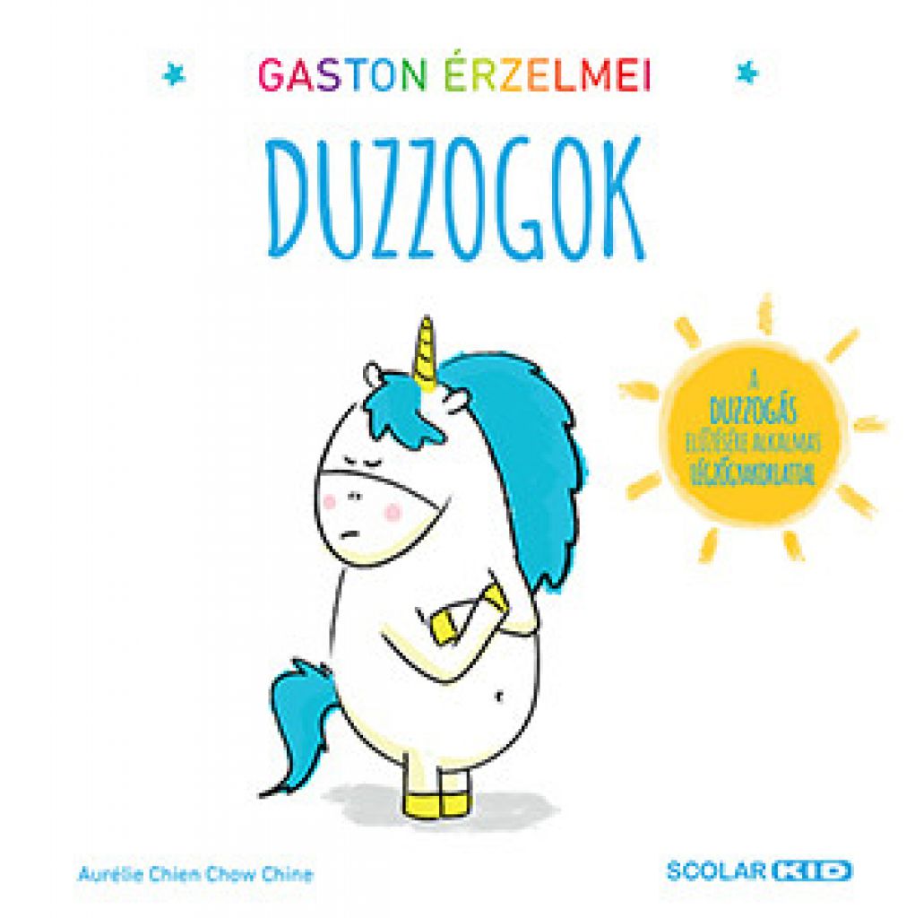 Gaston érzelmei - Duzzogok