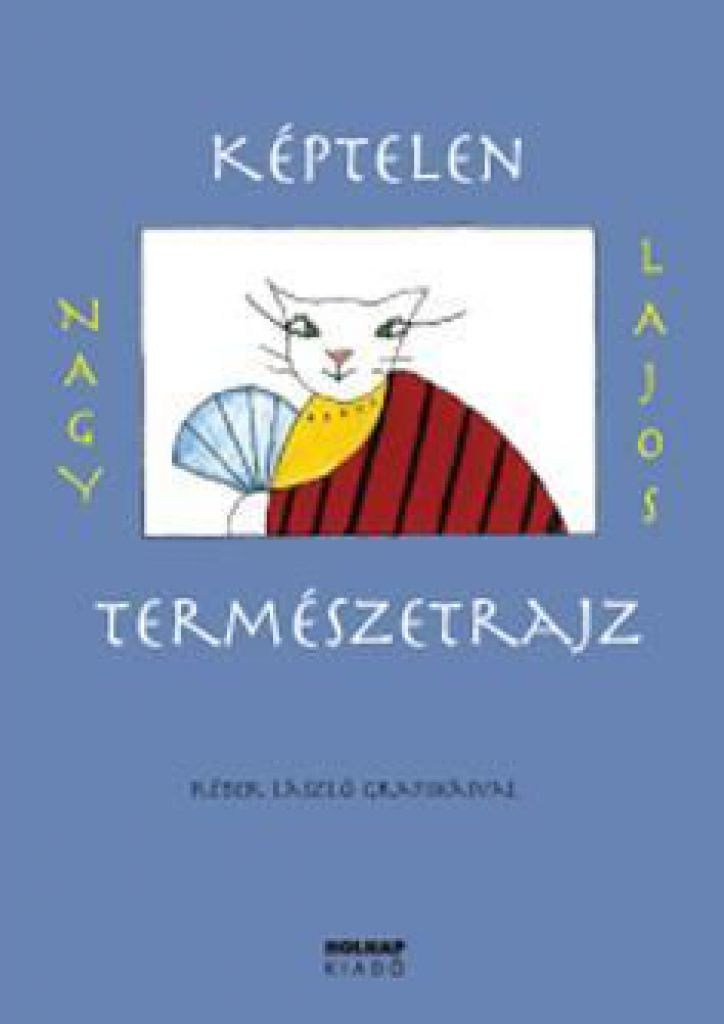 Képtelen természetrajz - Hangoskönyv