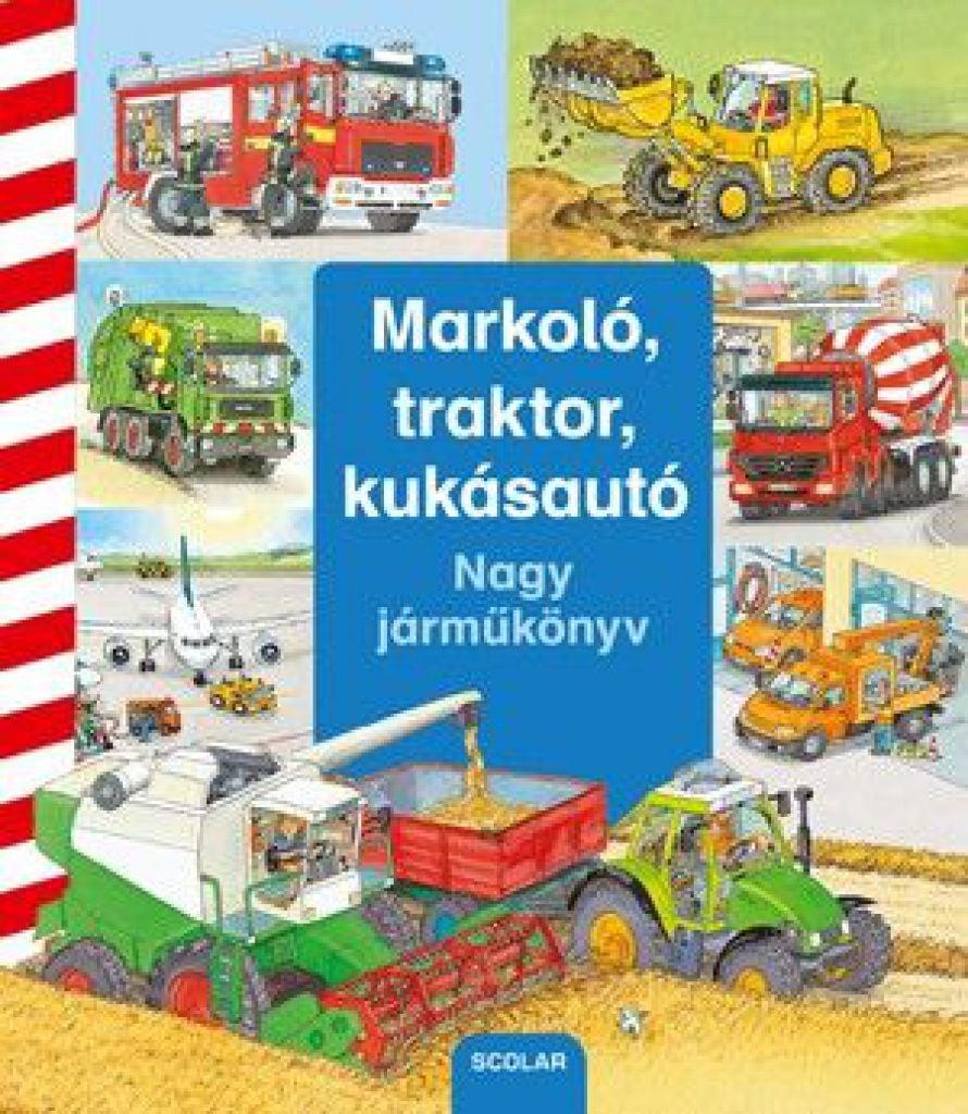 Markoló, traktor, kukásautó