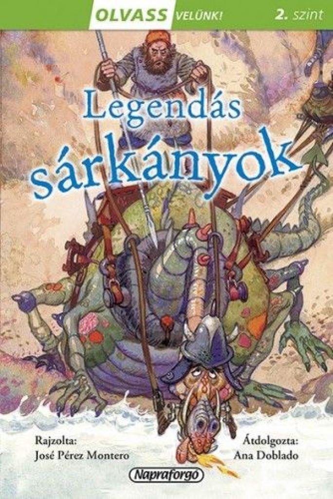 Olvass velünk! (2) - Legendás sárkányok