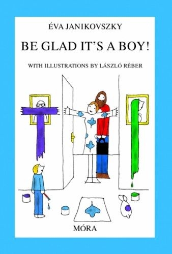 Be Glad It"s a Boy!