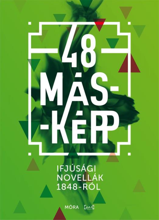 48 másképp - Ifjúsági novellák a múltból