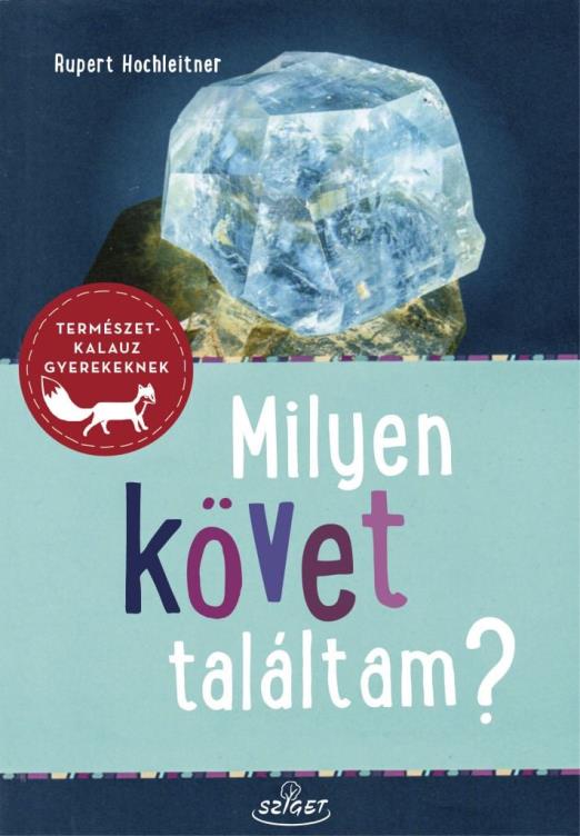 Milyen követ találtam?