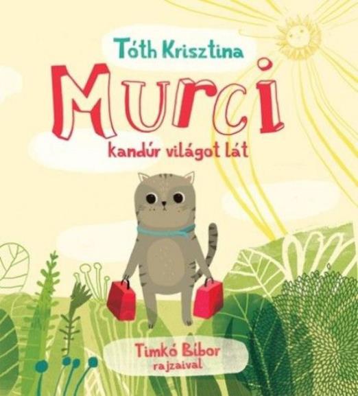 Murci kandúr világot lát