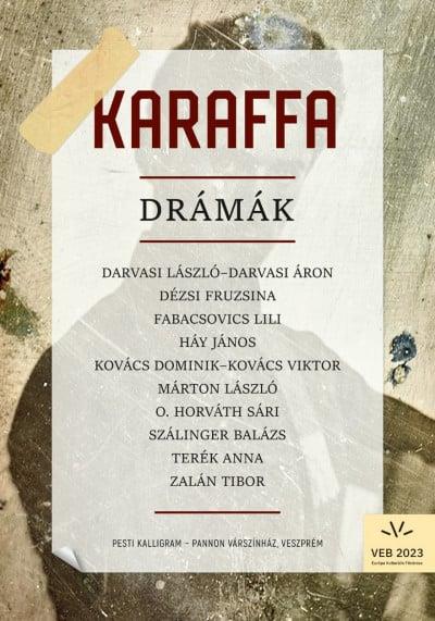Karaffa - Drámák
