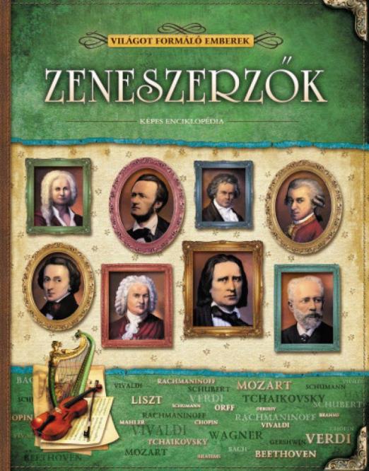 Zeneszerzők - Világot formáló emberek