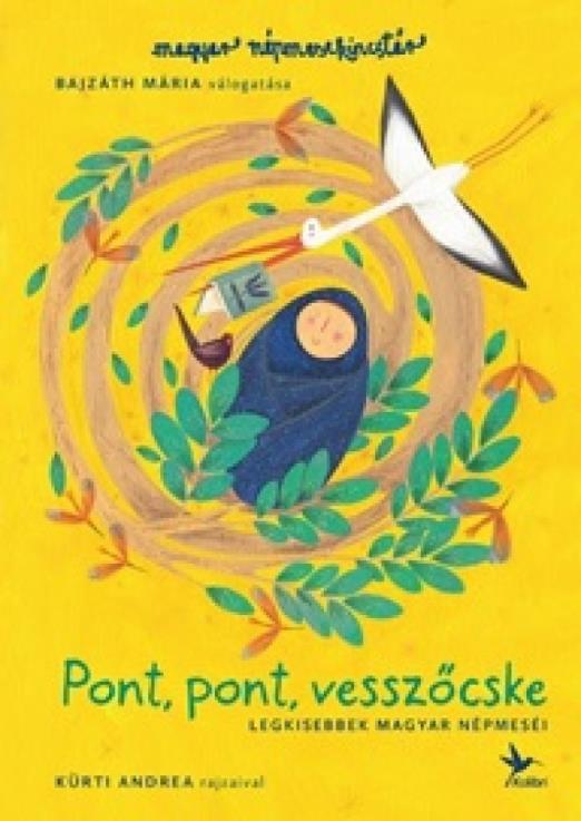 Pont, pont, vesszőcske – Legkisebbek magyar népmeséi