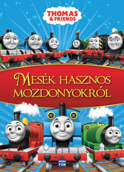 Thomas & Friends - Mesék hasznos mozdonyokról