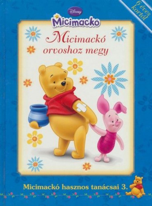 Disney Micimackó - Micimackó orvoshoz megy