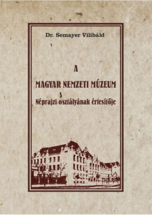 A Magyar Nemzeti Múzeum Néprajzi osztályának értesítője