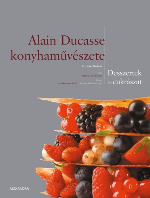 Alain Ducasse konyhaművészete