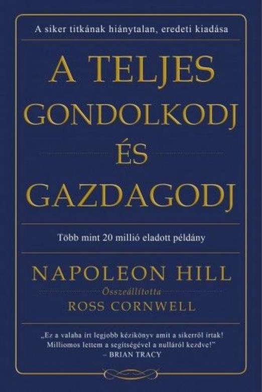 A teljes gondolkodj és gazdagodj