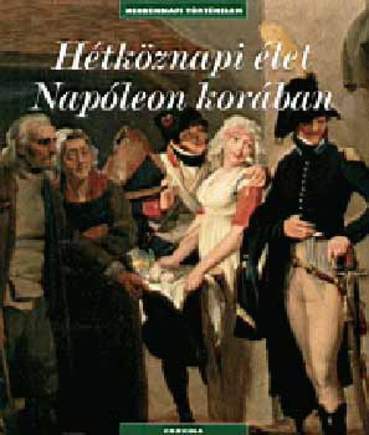 Hétköznapi élet Napóleon korában