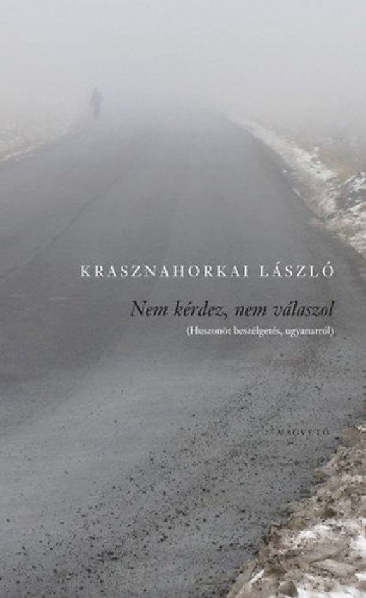 Nem kérdez, nem válaszol