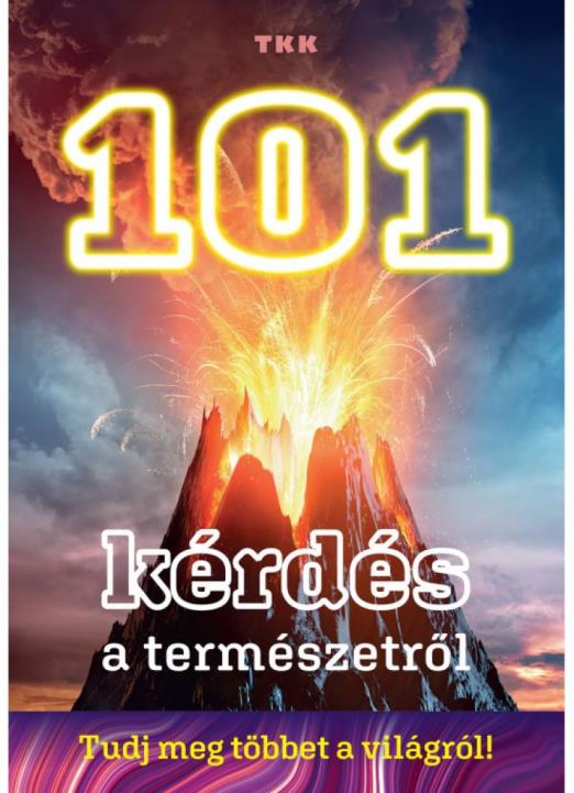 101 kérdés a természetről