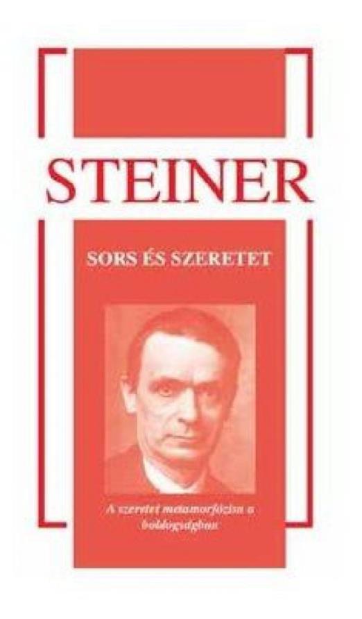 Sors és szeretet - A szeretet metamorfózisa a boldogságban
