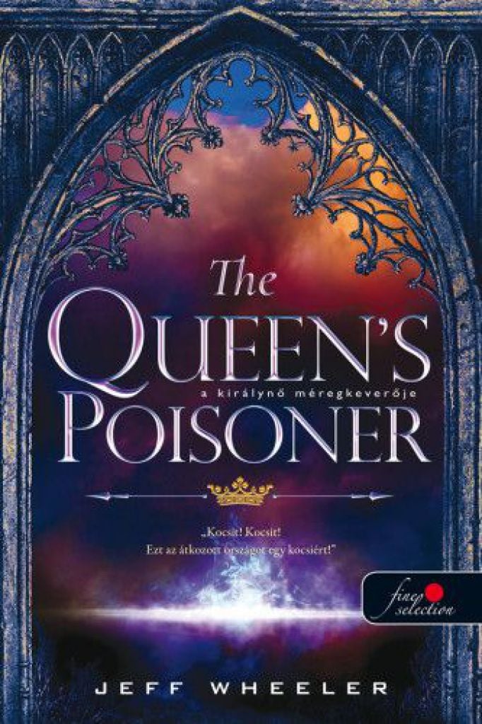 The Queen’s Poisoner  – A királynő méregkeverője - Királyforrás sorozat 1.