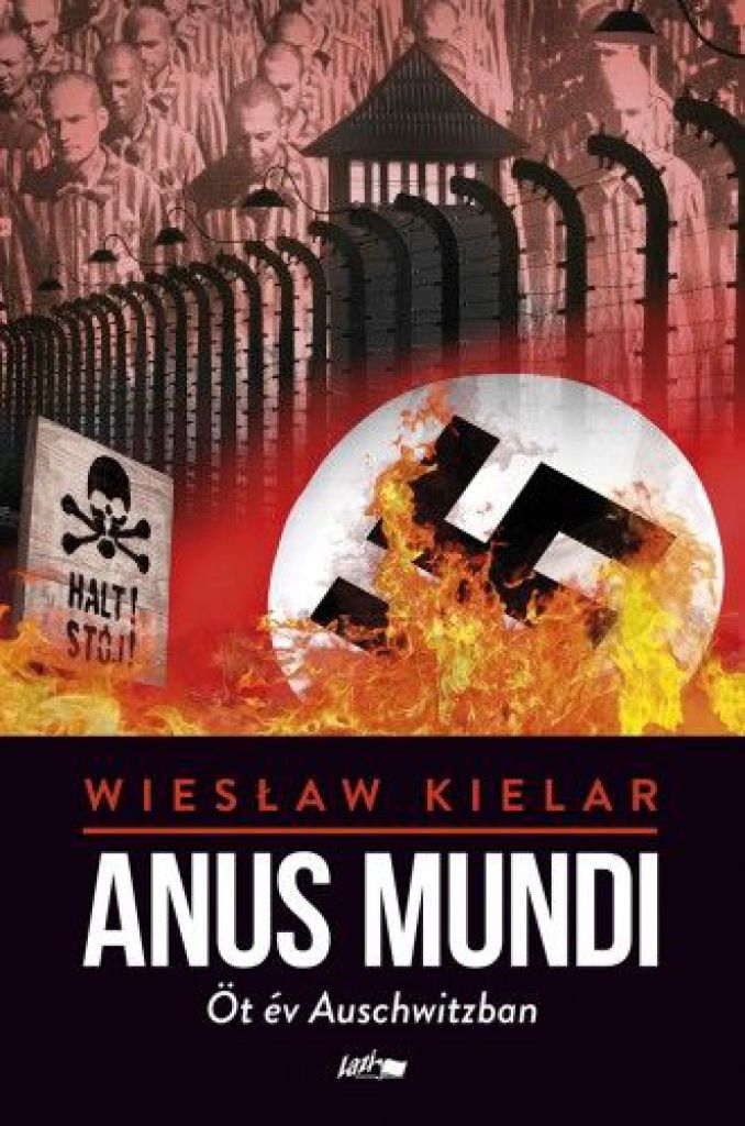 Anus Mundi – Öt év Auschwitzban