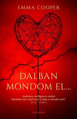 Dalban mondom el...