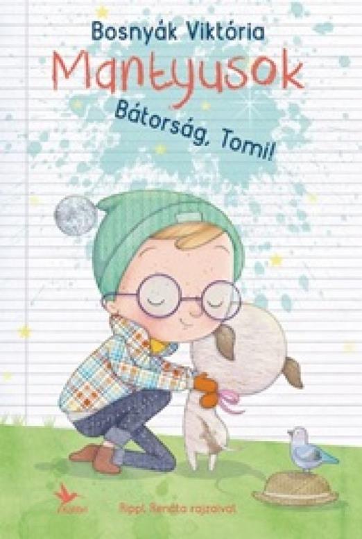Bátorság, Tomi! – Mantyusok 1.