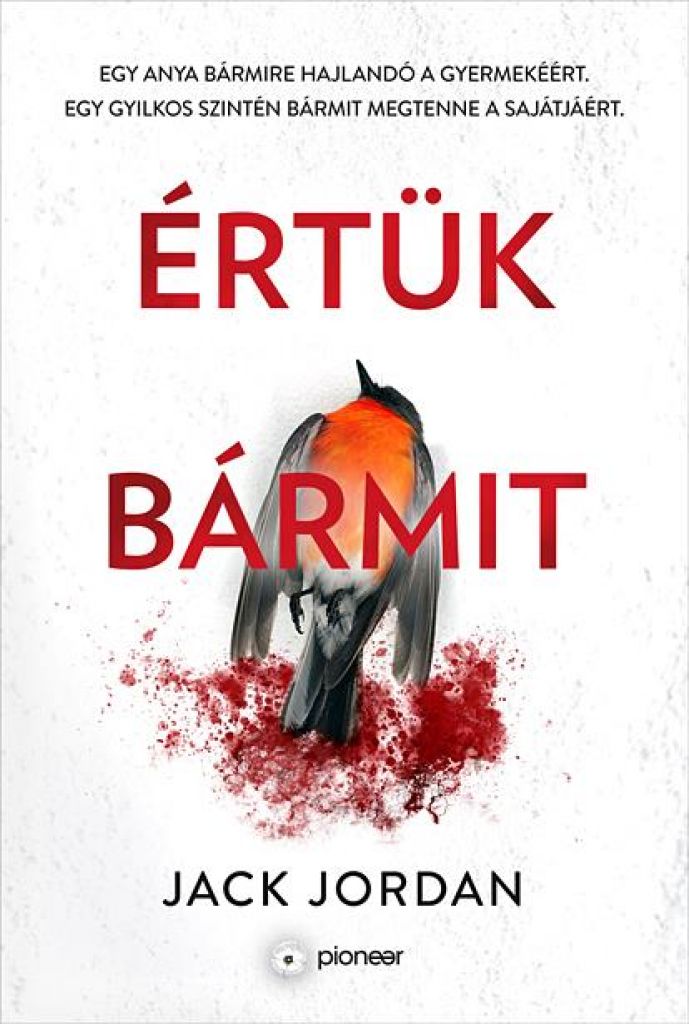 Értük bármit