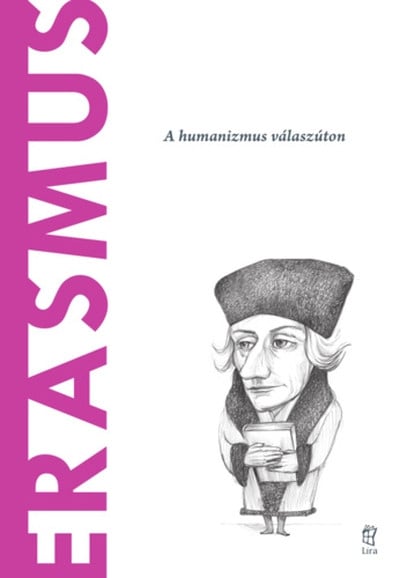 Erasmus - A humanizmus válaszúton