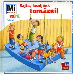 Rajta, kezdjünk tornázni!