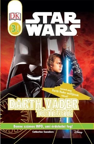 Darth Vader története – Star Wars olvasókönyv