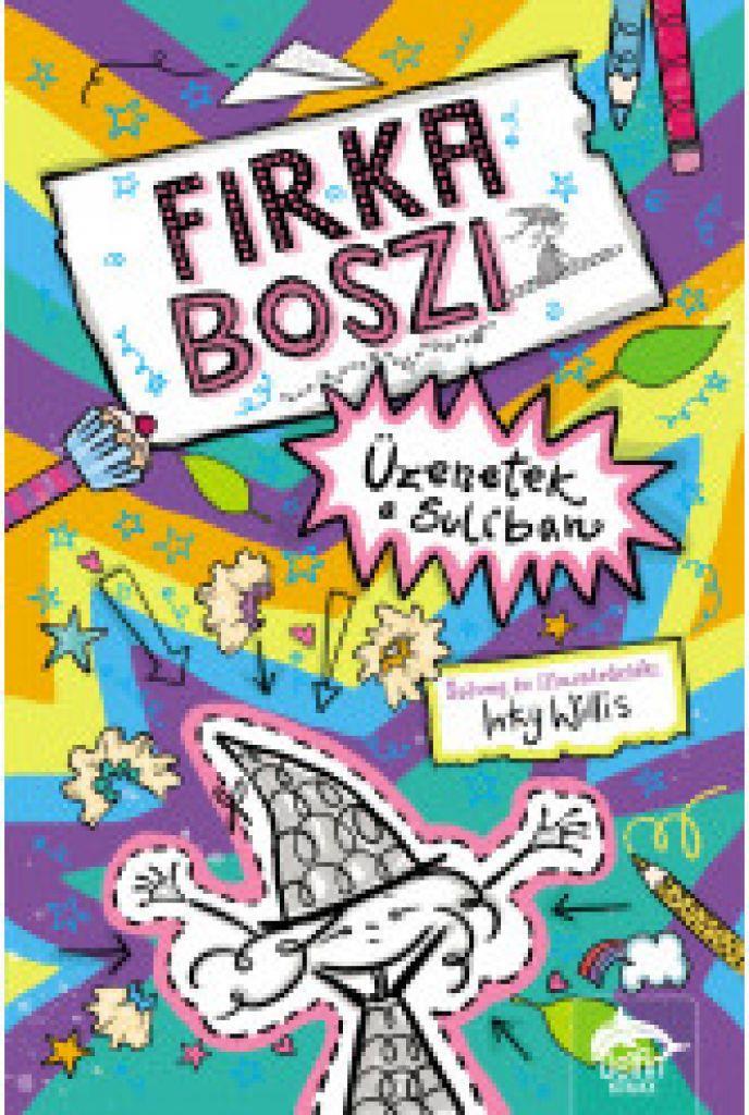 Firka boszi – Üzenetek a suliban