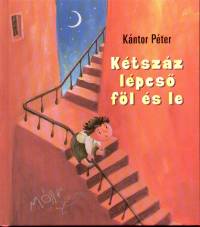 Kétszáz lépcső föl és le