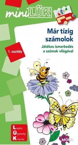 Már tízig számolok - MiniLük - Játékos ismerkedés a számok világával 1. osztály