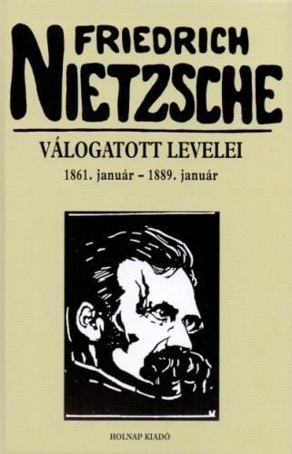 Friedrich Nietzsche válogatott levelei