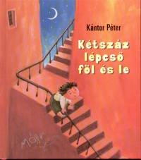 Kétszáz lépcső föl és le