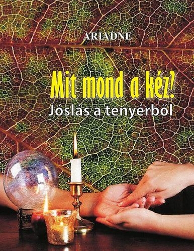 Mit mond a kéz? - Jóslás a tenyérből