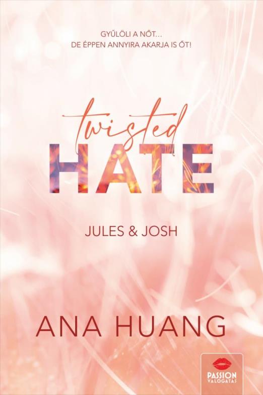 Twisted Hate – Jules & Josh