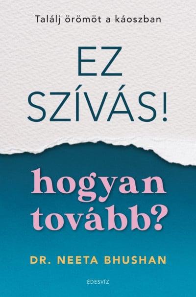 Ez szívás - hogyan tovább?