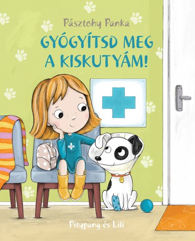 Pitypang és Lili - Gyógyítsd meg a kiskutyám!