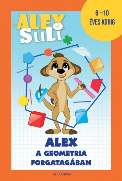 Alex Suli - Alex a geometria forgatagában - 6-10 éves korig