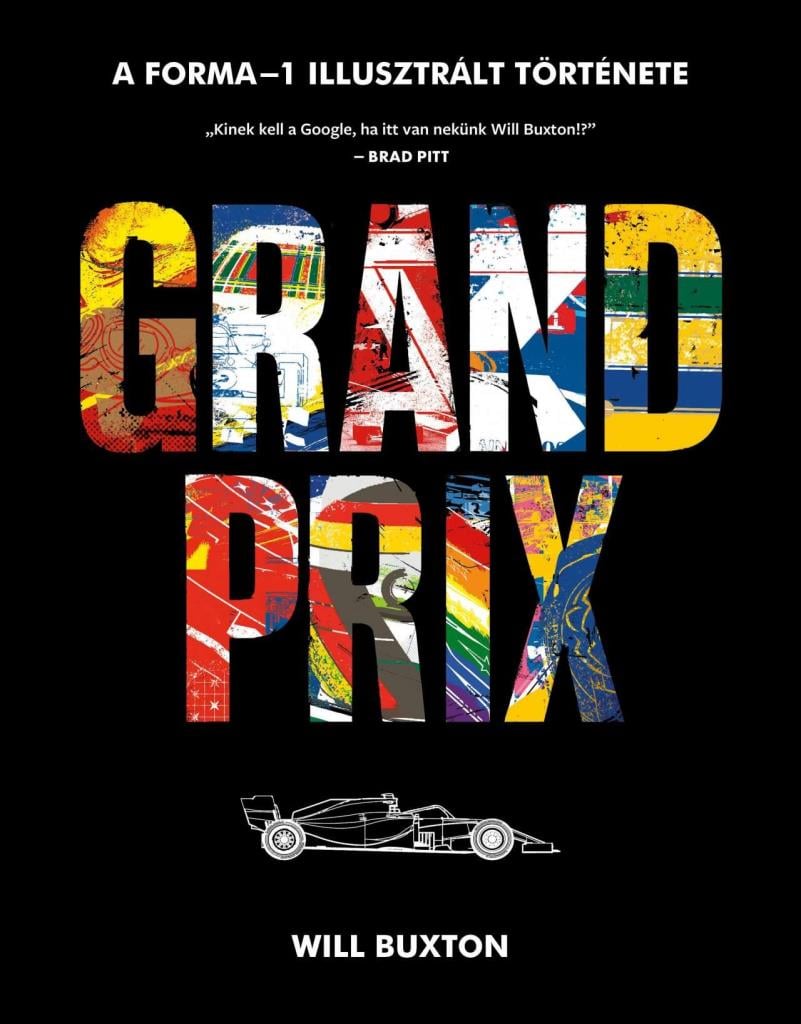 Grand Prix - A Forma-1 képes történelme