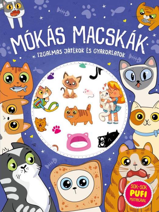 Mókás macskák - Izgalmas játékok és gyakorlatok