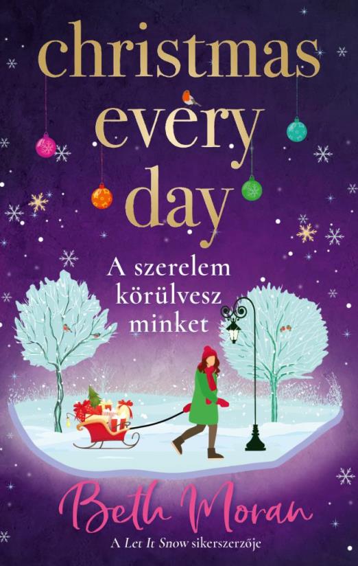 Christmas Every Day – A szerelem körülvesz minket - Éldekorált kiadás