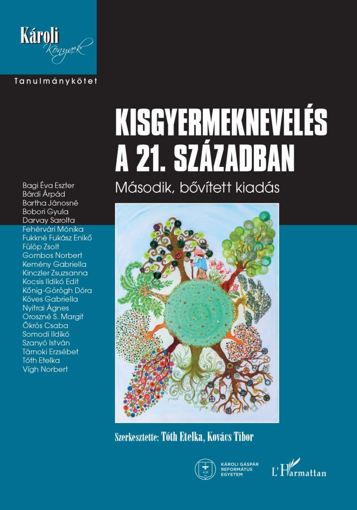 Kisgyermeknevelés a 21. században